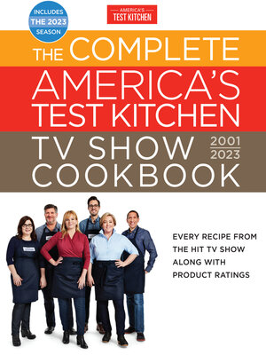 cover image of The Complete America's Test Kitchen TV Show Cookbook 2001–2023